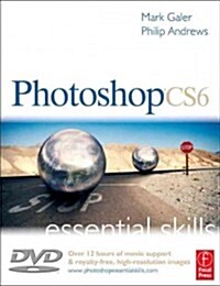 Photoshop CS6: Essential Skills (Paperback)