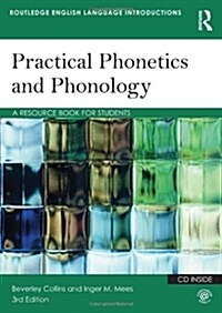 Practical Phonetics and Phonology : A Resource Book for Students (Paperback, 3 New edition)