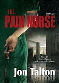 The Pain Nurse (Audio CD, Unabridged)