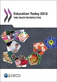 Education Today: The OECD Perspective (Paperback, 2013)