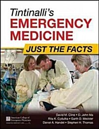 Tintinallis Emergency Medicine: Just the Facts, Third Edition (Paperback, 3)