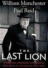 The Last Lion: Winston Spencer Churchill, Vol. 3: Defender of the Realm, 1940-1965 (Audio CD, Library)