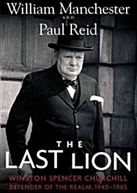 The Last Lion: Winston Spencer Churchill, Vol. 3: Defender of the Realm, 1940-1965 (Audio CD)