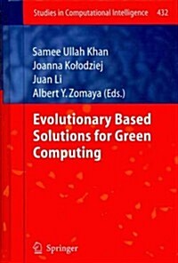 Evolutionary Based Solutions for Green Computing (Hardcover, 2013)
