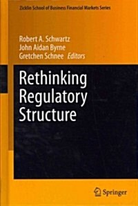 Rethinking Regulatory Structure (Hardcover, 2013)