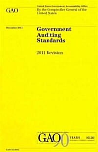 Government Auditing Standards: 2011 Revision (Paperback, Revised)