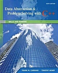 Data Abstraction & Problem Solving with C++: Walls and Mirrors (Paperback, 6, Revised)