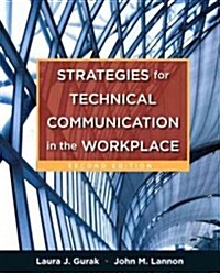 Strategies for Technical Communication in the Workplace + New Mytechcommlab (Paperback, Pass Code, 2nd)