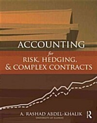 Accounting for Risk, Hedging and Complex Contracts (Hardcover)