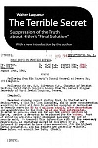 The Terrible Secret: Suppression of the Truth About Hitlers Final Solution (Paperback)