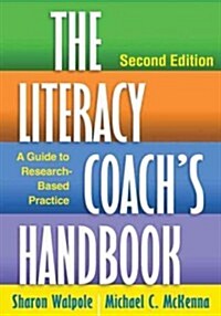 The Literacy Coachs Handbook: A Guide to Research-Based Practice (Paperback, 2)