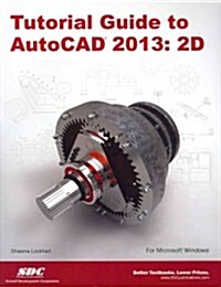 Tutorial Guide to Autocad 2013 (Paperback)