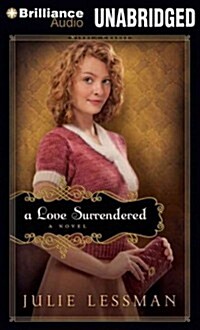 A Love Surrendered (Audio CD, Unabridged)