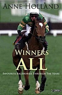 Winners All: Favourite Racehorses Through the Years (Hardcover)