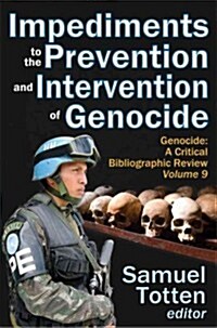 Impediments to the Prevention and Intervention of Genocide (Hardcover)