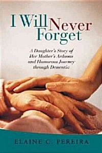 I Will Never Forget (Hardcover)
