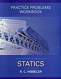 Engineering Mechanics Statics: Practice Problems (Paperback, 13, Workbook)
