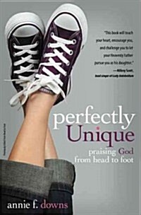 Perfectly Unique: Praising God from Head to Foot (Paperback)