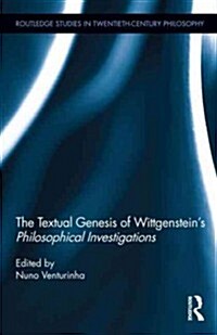 The Textual Genesis of Wittgenstein’s Philosophical Investigations (Hardcover)