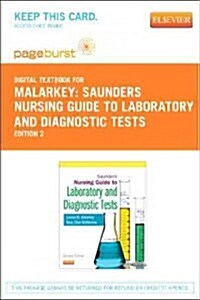 Saunders Nursing Guide to Laboratory and Diagnostic Tests Pageburst Access Code (Pass Code, 2nd)