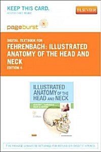 Illustrated Anatomy of the Head and Neck (Pass Code, 4th)