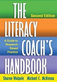 The Literacy Coachs Handbook: A Guide to Research-Based Practice (Hardcover, 2)