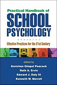 Practical Handbook of School Psychology: Effective Practices for the 21st Century (Paperback)