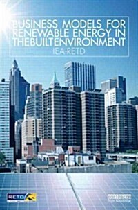 Business Models for Renewable Energy in the Built Environment (Paperback, New)