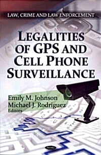 Legalities of GPS & Cell Phone Surveillance (Paperback, UK)