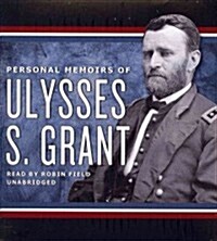 Personal Memoirs of Ulysses S. Grant (Audio CD, Unabridged)