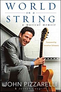 World on a String: A Musical Memoir (Hardcover)