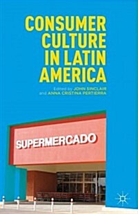 Consumer Culture in Latin America (Hardcover)