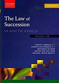 The Law of Succession in South Africa (Paperback, 2, Revised)