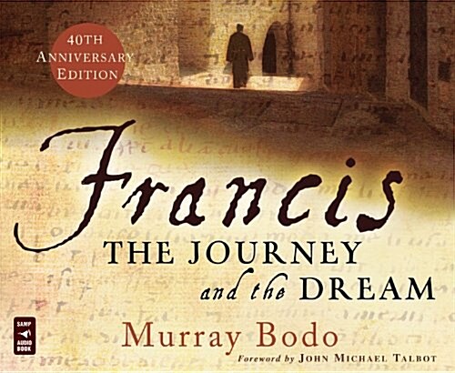 Francis: The Journey and the Dream (Audio CD, 40, Anniversary)