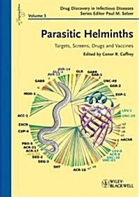 Parasitic Helminths: Targets, Screens, Drugs and Vaccines (Hardcover)
