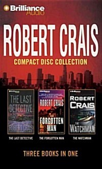 Robert Crais Collection 4: The Last Detective/The Forgotten Man/The Watchman (Audio CD)