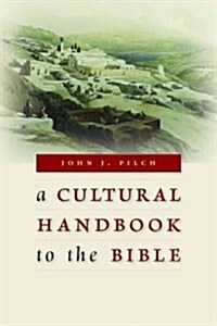 Cultural Handbook to the Bible (Paperback)