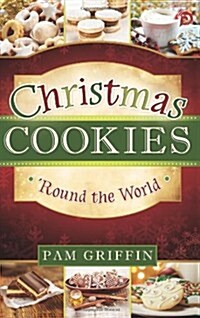 Christmas Cookies Round the World (Paperback)