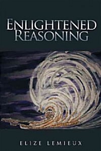 Enlightened Reasoning (Paperback)