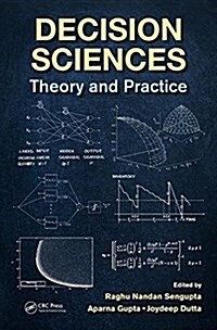 Decision Sciences: Theory and Practice (Hardcover)