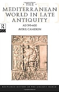 The Mediterranean World in Late Antiquity Ad 395-600 (Paperback)