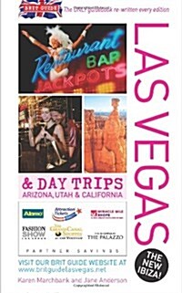 Brit Guide to Las Vegas : And Day Trips Arizona, Utah and California (Paperback)