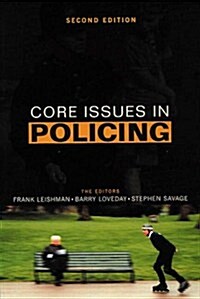Core Issues in Policing (Paperback, 2 ed)