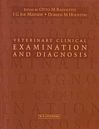 Veterinary Clinical Examination and Diagnosis (Hardcover)