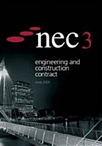 NEC3 Engineering and Construction Contract (Paperback, Reprint)