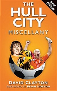 The Hull City Miscellany (Paperback)