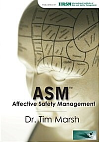 Affective Safety Management (ASM) (Paperback)