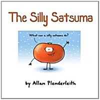 Silly Satsuma (Hardcover)