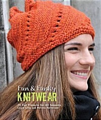 Fun & Funky Knitwear (Paperback)