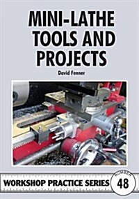 Mini-lathe Tools and Projects (Paperback)